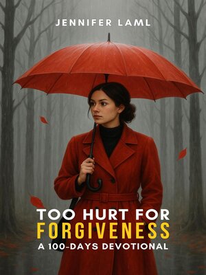 cover image of Too Hurt for Forgiveness